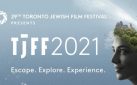#FIRSTLOOK: TORONTO JEWISH FILM FESTIVAL 2021 PREVIEW GUIDE