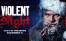 #GIVEAWAY: ENTER FOR A CHANCE TO WIN ADVANCE PASSES TO SEE “VIOLENT NIGHT”