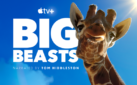 #FIRSTLOOK: “BIG BEASTS” COMING TO APPLE TV+