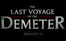 #GIVEAWAY: ENTER FOR A CHANCE TO WIN PASSES TO AN ADVANCE SCREENING OF “THE LAST VOYAGE OF THE DEMETER”