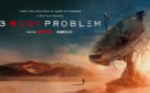 #GIVEAWAY: ENTER FOR A CHANCE TO WIN PASSES TO AN ADVANCE SCREENING OF “3 BODY PROBLEM”
