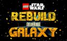 #FIRSTLOOK: “LEGO STAR WARS: REBUILD THE GALAXY” TEASER TRAILER