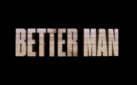 #FIRSTLOOK: “BETTER MAN” NEW FEATURETTE | “FORBIDDEN ROAD”