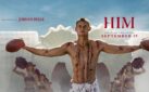 #GIVEAWAY: ENTER FOR A CHANCE TO WIN PASSES TO AN ADVANCE SCREENING OF “HIM”