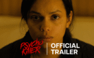 #FIRSTLOOK: NEW TRAILER FOR “PSYCHO KILLER”