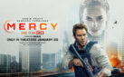 #GIVEAWAY: ENTER FOR A CHANCE TO WIN PASSES TO AN ADVANCE SCREENING OF “MERCY” IN TORONTO