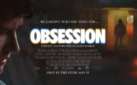 #FIRSTLOOK: TICKETS FOR “OBSESSION” NOW ON SALE