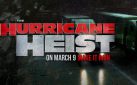 #GIVEAWAY: ENTER TO WIN RUN-OF-ENGAGEMENT PASSES TO SEE “THE HURRICANE HEIST”