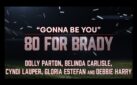 #NEWMUSIC: “80 FOR BRADY” THEME SONG “GONNA BE YOU”