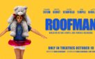 #GIVEAWAY: ENTER FOR A CHANCE TO WIN PASSES TO AN ADVANCE SCREENING OF “ROOFMAN”