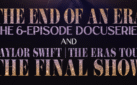 #NEWMUSIC: “TAYLOR SWIFT | THE ERAS TOUR | THE END OF AN ERA” TRAILER