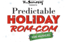 #THEATRE: “PREDICTABLE HOLIDAY ROM-COM: THE MUSICAL” COMING TO SECOND CITY TORONTO