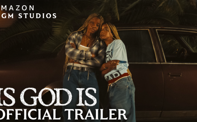 #FIRSTLOOK: NEW TRAILER FOR “IS GOD IS”