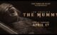 #GIVEAWAY: ENTER FOR A CHANCE TO WIN PASSES TO AN ADVANCE SCREENING OF LEE CRONIN’S “THE MUMMY”