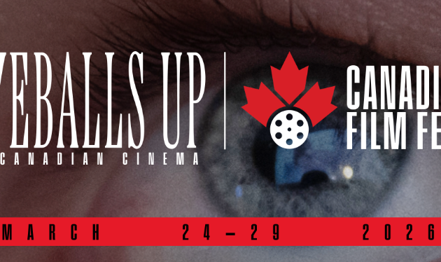 #FIRSTLOOK: CANADIAN FILM FEST 2026 PROGRAMMING LINEUP