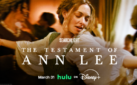 #FIRSTLOOK: “THE TESTAMENT OF ANN LEE” ON HULU ON DISNEY+ MARCH 31, 2026