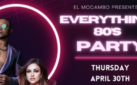 #FIRSTLOOK: EVERYTHING 80S PARTY AT THE EL MOCAMBO