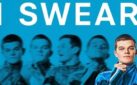 #GIVEAWAY: ENTER FOR A CHANCE TO WIN PASSES TO AN ADVANCE SCREENING OF “I SWEAR”