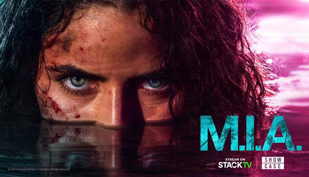 #FIRSTLOOK: “M.I.A.” DEBUTS MAY 7, 2026 ON SHOWCASE AND STACKTV