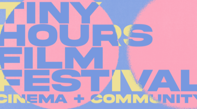#FIRSTLOOK: TINY HOURS FILM FESTIVAL 2026