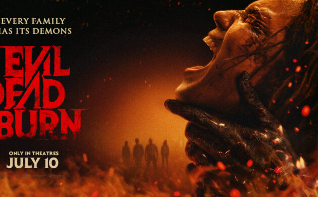 #GIVEAWAY: ENTER FOR A CHANCE TO WIN PASSES TO AN ADVANCE SCREENING OF “EVIL DEAD BURN”