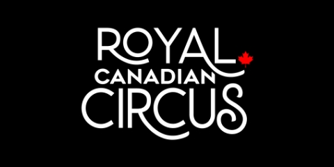 #FIRSTLOOK: ROYAL CANADIAN CIRCUS RUNS JUNE 26-SEPTEMBER 7, 2026