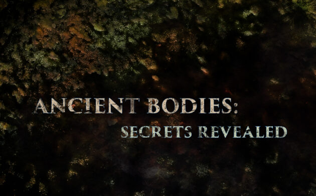 #FIRSTLOOK: “ANCIENT BODIES: SECRETS REVEALED” SEASON TWO DEBUTS JULY 13, 2026