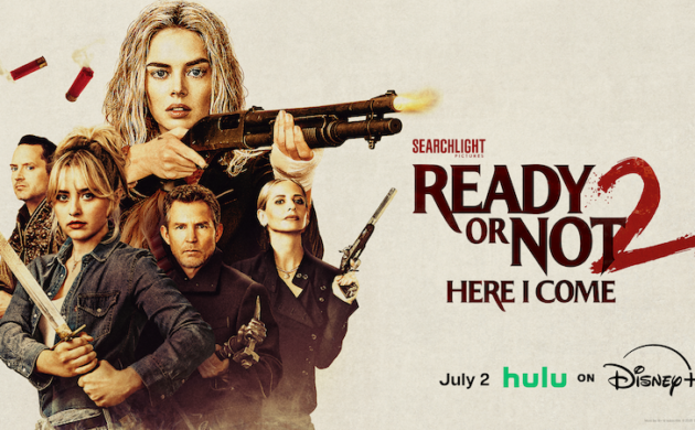 #FIRSTLOOK: “READY OR NOT 2: HERE I COME”