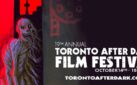 #FIRSTLOOK: TORONTO AFTER DARK FILM FESTIVAL 2026 HIGHLIGHTS