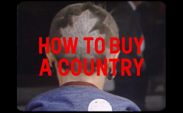#FIRSTLOOK: DOCU-SERIES “HOW TO BUY A COUNTRY”