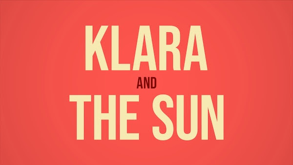 #FIRSTLOOK: NEW POSTER FOR “KLARA AND THE SUN”