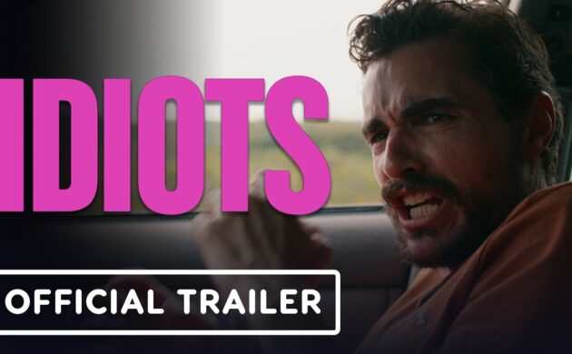 #FIRSTLOOK: “IDIOTS” NEW TRAILER