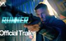 #FIRSTLOOK: “RUNNER” NEW TRAILER