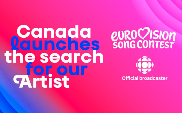 #NEWMUSIC: SEARCH FOR CANADA’S ENTRY TO EUROVISION BEGINS AUGUST 31, 2026