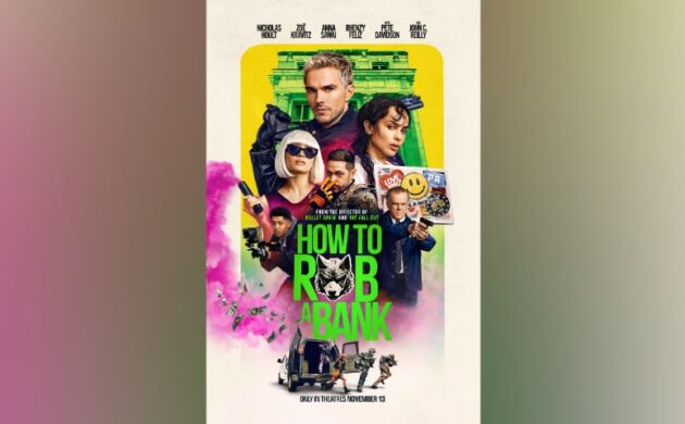 #FIRSTLOOK: “HOW TO ROB A BANK” TRAILER