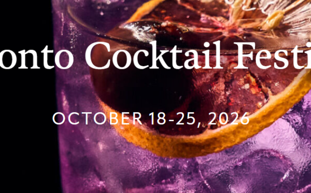 #FOOD: TORONTO COCKTAIL FESTIVAL RUNS OCTOBER 18-25, 2026