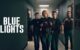 #FIRSTLOOK: “BLUE LIGHTS” SEASON FOUR TRAILER