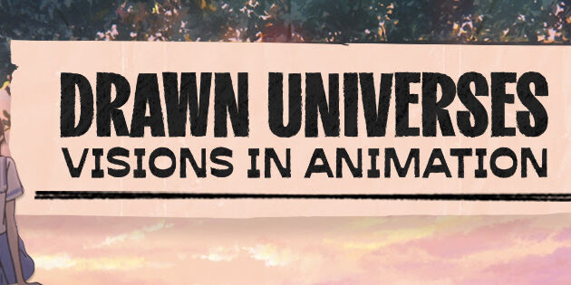 #TIFF: TIFF ANNOUNCE FULL LINEUP FOR “DRAWN UNIVERSES: VISIONS IN ANIMATION”